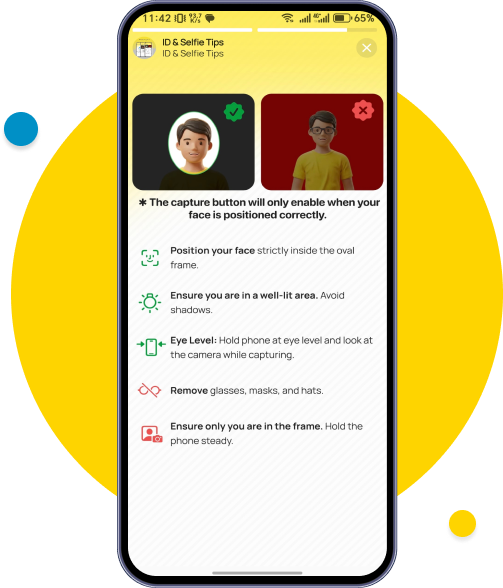 Click the (?) button in the right corner to view the guide on how to take your selfie.